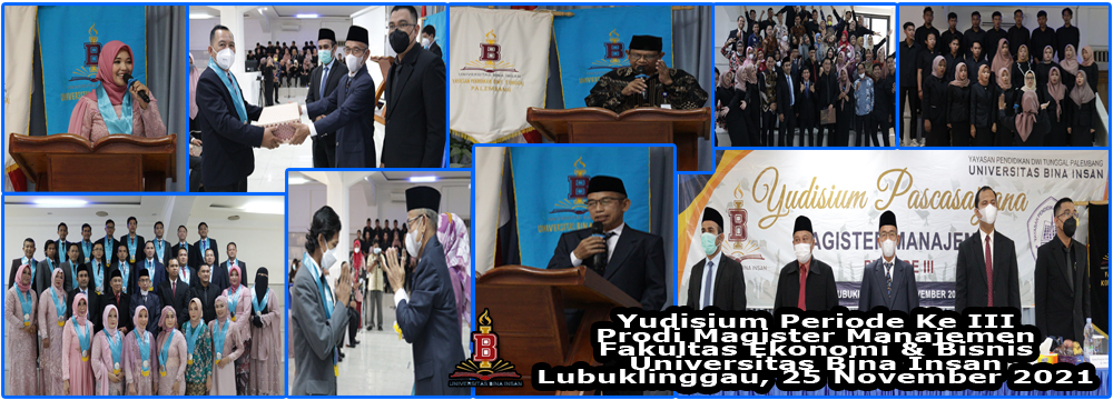 Yudisium Periode Ke III Prodi Magister Manajemen Fakultas Ekonomi & Bisnis Universitas Bina Insan Lubuklinggau